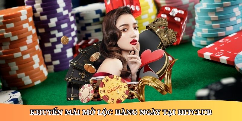 Khuyến mãi Mở Lộc HitClub